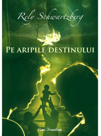 Rely Schwartzberg-Pe aripile destinului